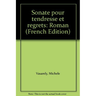 SONATE POUR TENDRESSE ET REGRETS