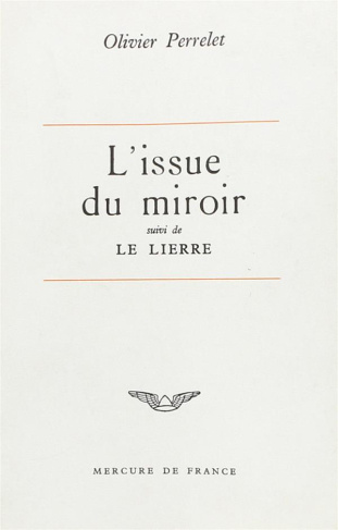 L'ISSUE DU MIROIR / LE LIERRE