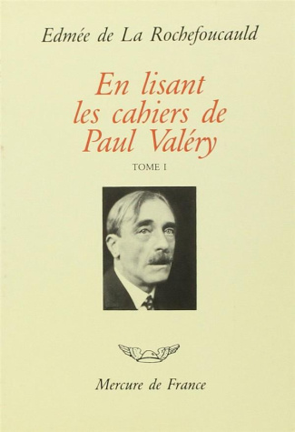 EN LISANT LES "CAHIERS" DE PAUL VALERY - VOL01 - 1894-1925