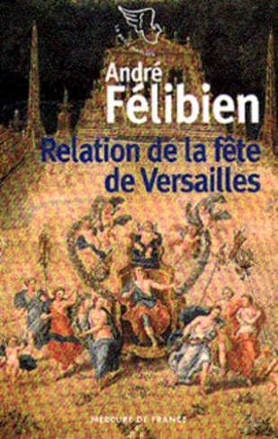 RELATION DE LA FETE DE VERSAILLES. 18 juillet 1668