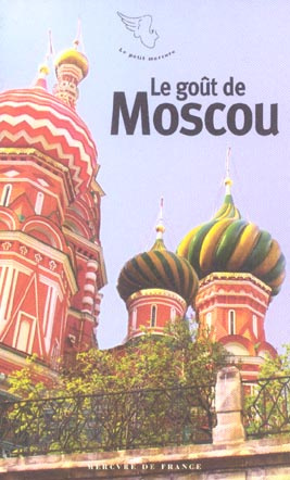 Le goût de Moscou