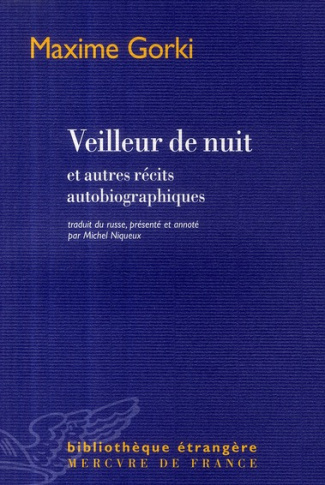 Veilleur de nuit. Et autres récits autobiographiques