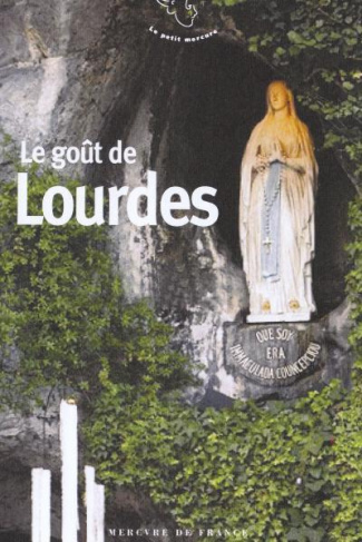 Le goût de Lourdes