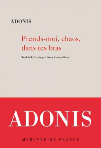 Prends-moi, chaos, dans tes bras