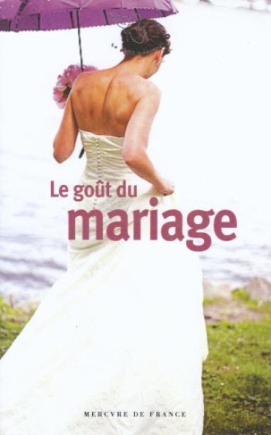 Le goût du mariage
