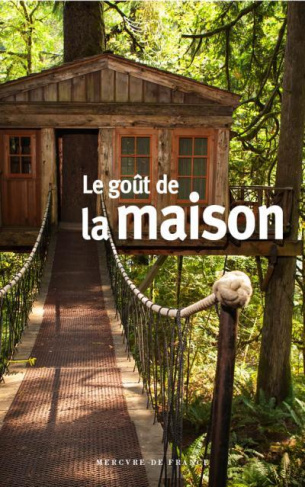 Le goût de la maison