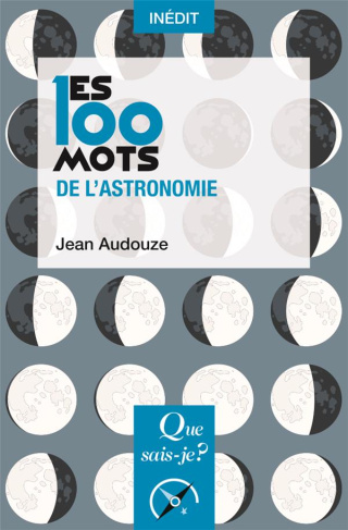 Les 100 mots de l'astronomie