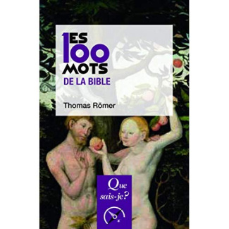 Les 100 mots de la Bible. 2e édition