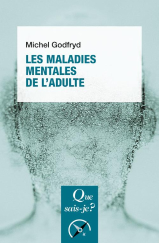 Les maladies mentales de l'adulte. 9e édition