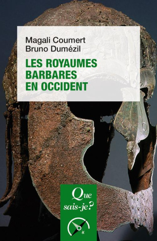 Les royaumes barbares en Occident. 4e édition