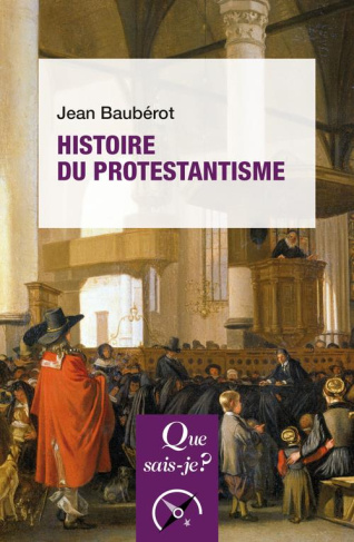 Histoire du protestantisme. 10e édition