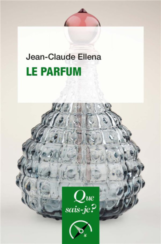 Le parfum. 6e édition