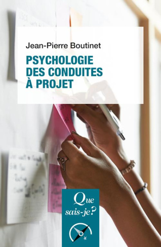 Psychologie des conduites à projet. 7e édition