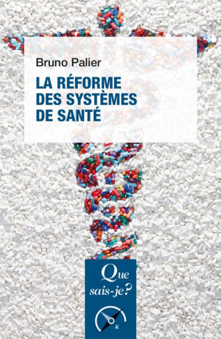 La réforme des systèmes de santé. 9e édition