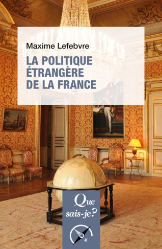 La politique étrangère de la France. 2e édition