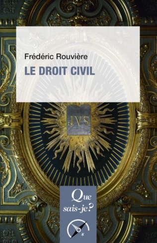 Le droit civil. 2e édition