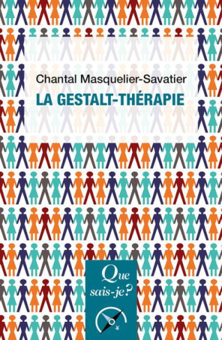 La Gestalt-thérapie. 3e édition