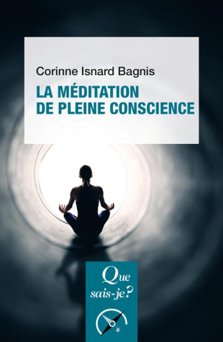 La méditation de pleine conscience. 3e édition