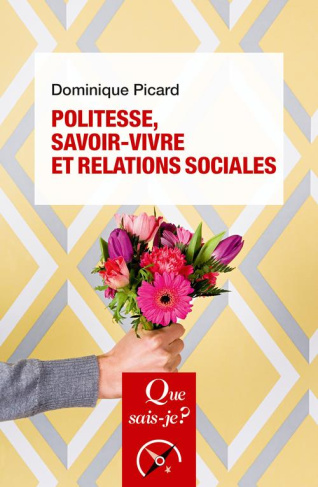 Politesse, savoir-vivre et relations sociales. 7e édition
