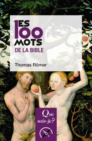 Les 100 mots de la Bible. 3e édition