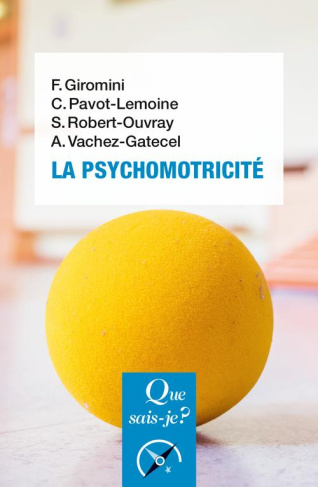 La psychomotricité. 2e édition