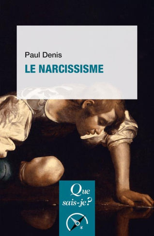 Le narcissisme. 4e édition