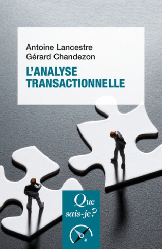 L'analyse transactionnelle. 15e édition