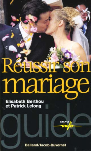 Réussir son mariage. Prêts à dire oui ?