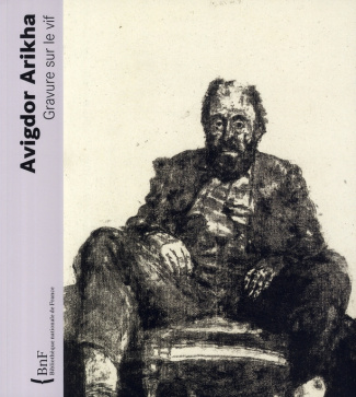 Avigdor Arikha. Gravure sur le vif