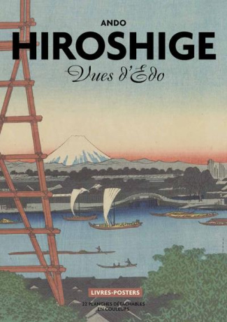 Ando Hiroshige. Vues d'Edo, 22 planches détachables en couleurs