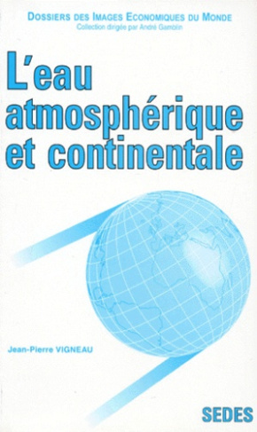 L'EAU ATMOSPHERIQUE ET CONTINENTALE