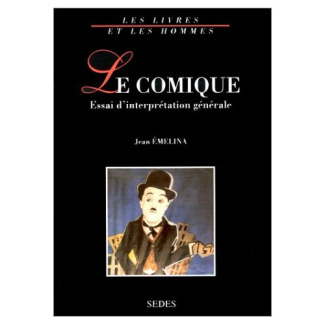 LE COMIQUE. Essai d'interprétation générale