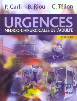 Urgences médico-chirurgicales de l'adulte. 2e édition