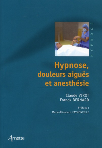 Hypnose, douleurs aiguës et anesthésie