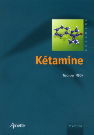 Kétamine. 2e édition