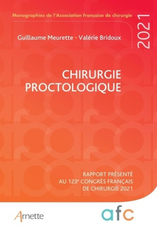 Chirurgie proctologique. Rapport présenté au 123e congrès français de chirurgie. Paris, 30 août-1er
