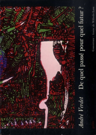 De quel passé pour quel futur ?