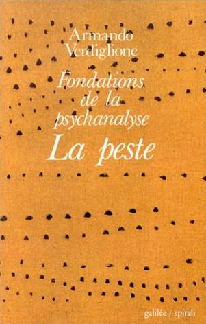 Fondations de la psychanalyse Tome 0 : La Peste