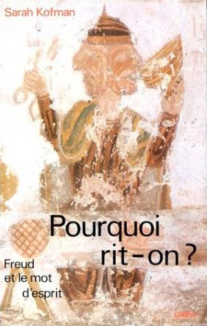 Pourquoi rit-on ?. Freud et le mot d'esprit