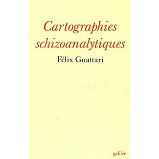 Cartographies schizoanalytiques