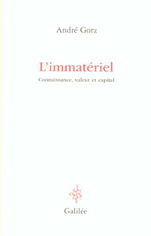 L'immatériel. Connaissance, valeur et capital