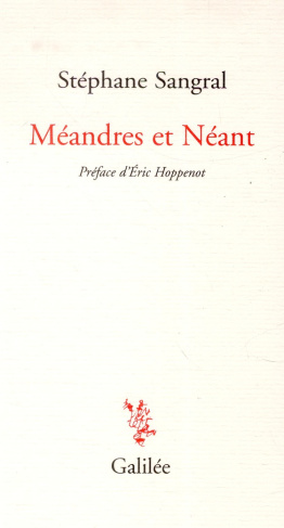 Méandres et néant