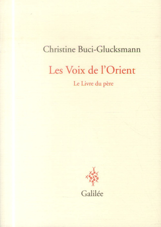 Les voix de l'Orient. Le livre du père