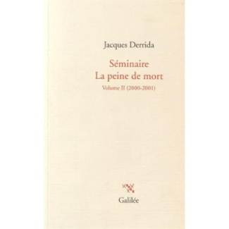 Séminaire La peine de mort. Volume II (2000-2001)