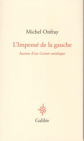 L'impensé de la gauche. Autour d'un Carnet soviétique