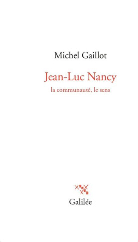 Jean-Luc Nancy. La communauté, le sens