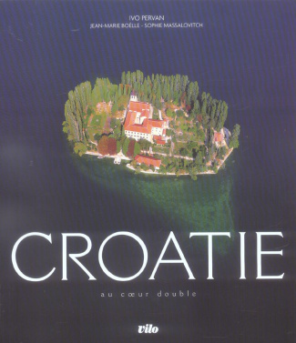 Croatie. Au coeur double
