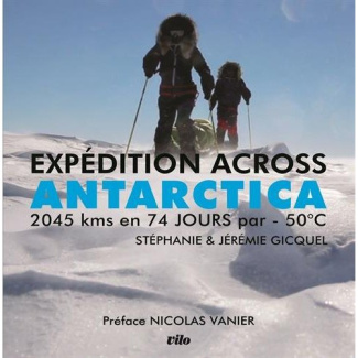 Expédition Across Antarctica. 2045 KM en 74 jours par - 50°C