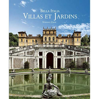 Bella Italia. Villas et jardins