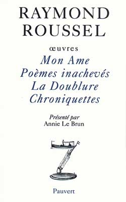 Oeuvres. Tome 1, Mon âme ; Poèmes inachevés ; La doublure ; Chroniquettes